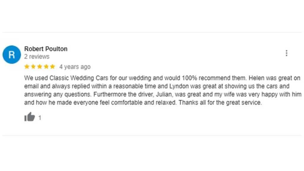 We used Classic Wedding Cars for our wedding and would 100% recommend them. Helen was great on email and always replied within a reasonable time and Lyndon was great at showing us the cars and answering any questions. Furthermore the driver, Julian, was great and my wife was very happy with him and how he made everyone feel comfortable and relaxed. Thanks all for the great service.